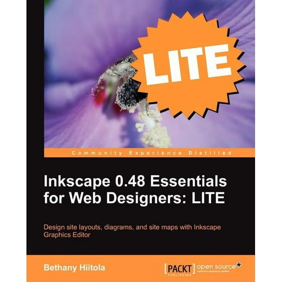 Inkscape 0.48 Essentials for Web Designers: Lite Edition, (Paperback)