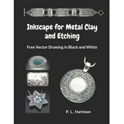 Inkscape for Metal Clay and Etching Free Vector Drawing in Black and White Paperback