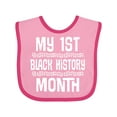 thumbnail image 1 of Inktastic 1st Black History Month Boys or Girls Baby Bib, 1 of 4