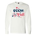 thumbnail image 1 of Inktastic 4th of July Boom Y'all with Red White and Blue Stars Long Sleeve T-Shirt, 1 of 5