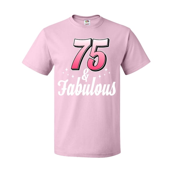 Inktastic 75 and Fabulous with Sparkles T-Shirt