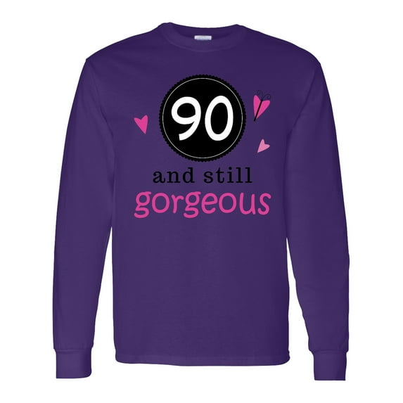 Inktastic 90th Birthday 90 and Still Gorgeous Long Sleeve T-Shirt