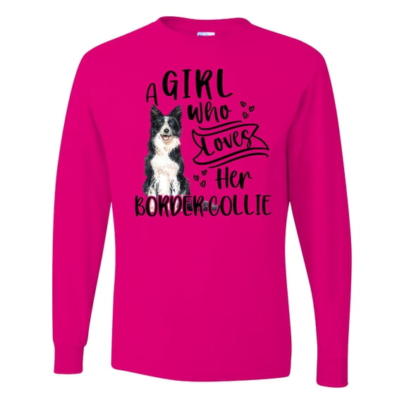 Inktastic A Girl Who Loves Her Border Collie Long Sleeve T-Shirt