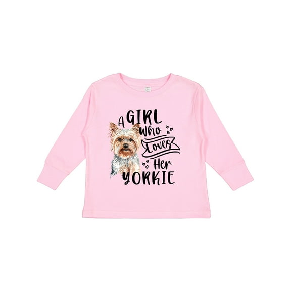 Inktastic A Girl Who Loves Her Yorkie Boys or Girls Long Sleeve Toddler T-Shirt