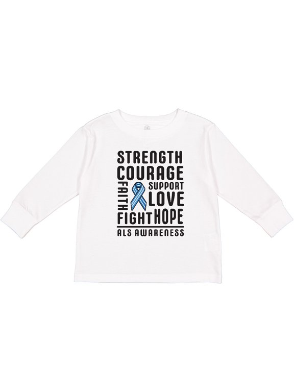 ALS Awareness Strength Courage Support Boys or Girls Long Sleeve Toddler T-Shirt
