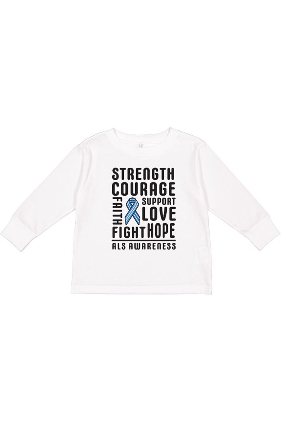 ALS Awareness Strength Courage Support Boys or Girls Long Sleeve Toddler T-Shirt