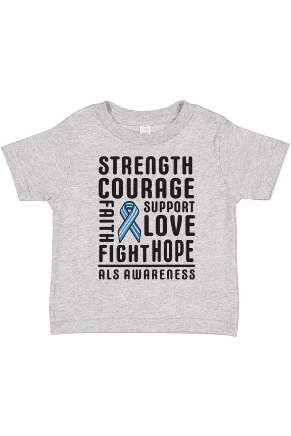 ALS Awareness Strength Courage Support Boys or Girls Toddler T-Shirt