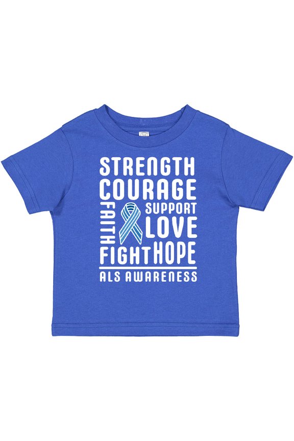 ALS Awareness Strength Courage Support Boys or Girls Toddler T-Shirt