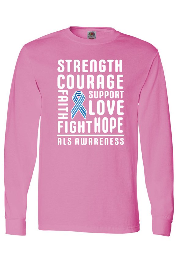 ALS Awareness Strength Courage Support Long Sleeve T-Shirt