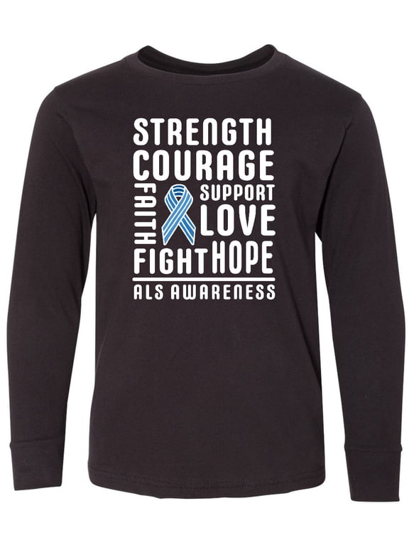 ALS Awareness Strength Courage Support Long Sleeve Youth T-Shirt