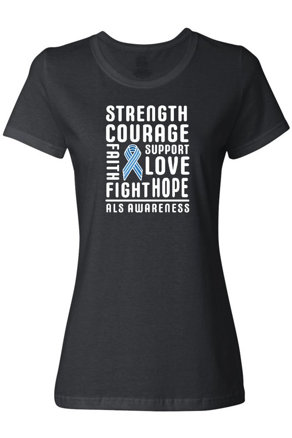 ALS Awareness Strength Courage Support Women's T-Shirt