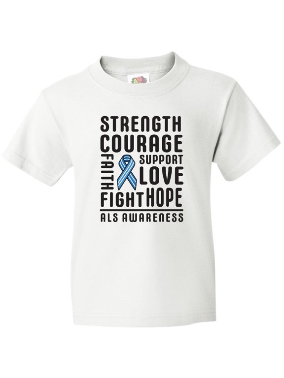 ALS Awareness Strength Courage Support Youth T-Shirt