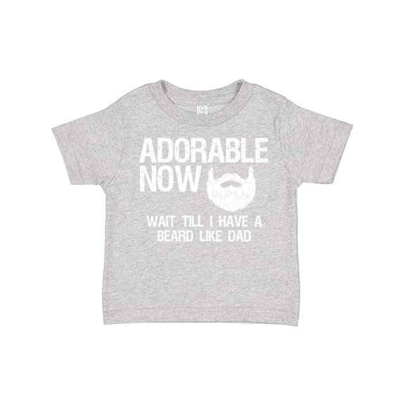 Inktastic Adorable Now...Wait Till I Have a Beard Like Dad in White Boys Toddler T-Shirt