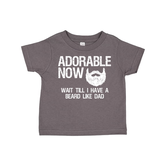 Inktastic Adorable Now...Wait Till I Have a Beard Like Dad in White Boys Toddler T-Shirt
