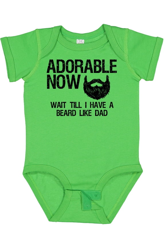 Adorable Now...wait Till I Have a Beard Like Dad Boys Baby Bodysuit