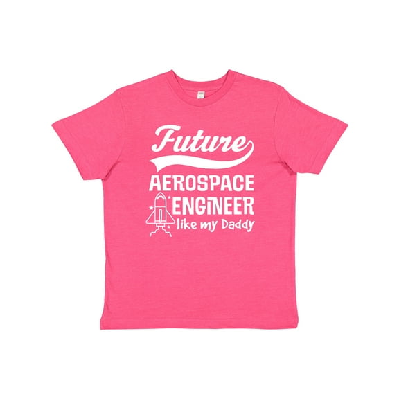 Inktastic Aerospace Engineer Like Daddy Youth T-Shirt