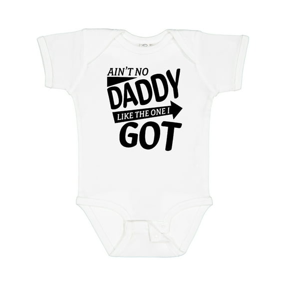 Inktastic Ain't No Daddy Like the One I Got- Father's Day for Kids Boys or Girls Baby Bodysuit