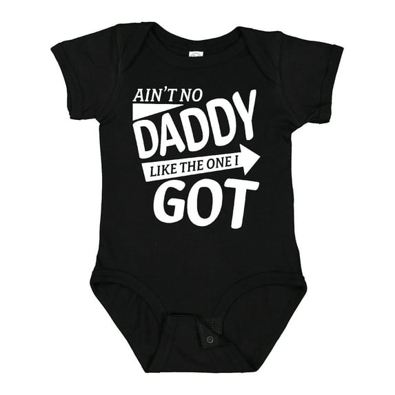 Inktastic Ain't No Daddy Like the One I Got- Father's Day for Kids Boys or Girls Baby Bodysuit
