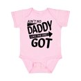 thumbnail image 1 of Inktastic Ain't No Daddy Like the One I Got- Father's Day for Kids Boys or Girls Baby Bodysuit, 1 of 5