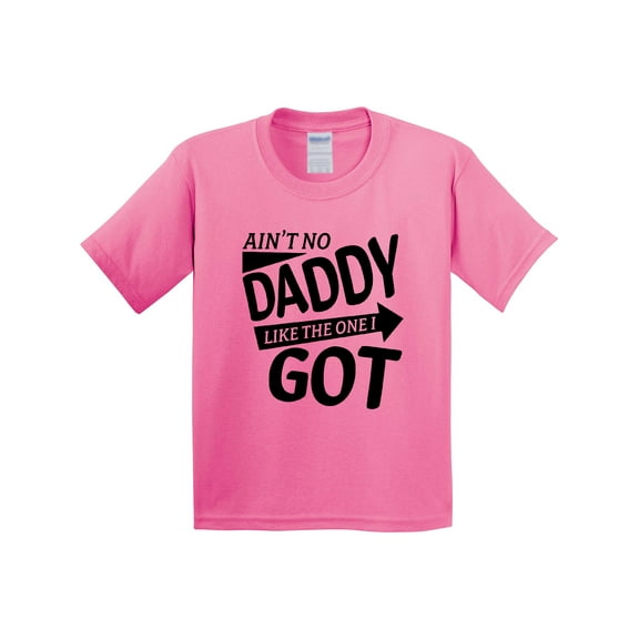 Inktastic Ain't No Daddy Like the One I Got Father's Day for Kids Youth T-Shirt