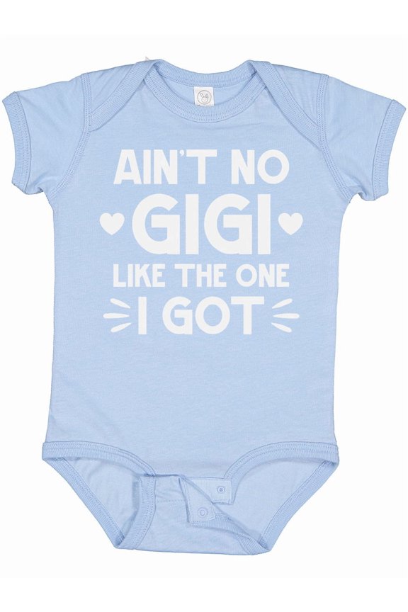 Ain't No Gigi Like the One I Got Boys or Girls Baby Bodysuit