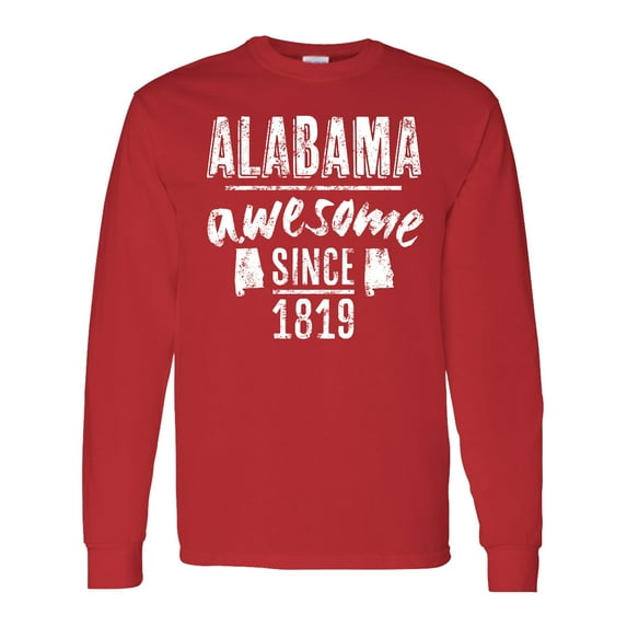 Inktastic Alabama Awesome Since 1819 Long Sleeve T-Shirt