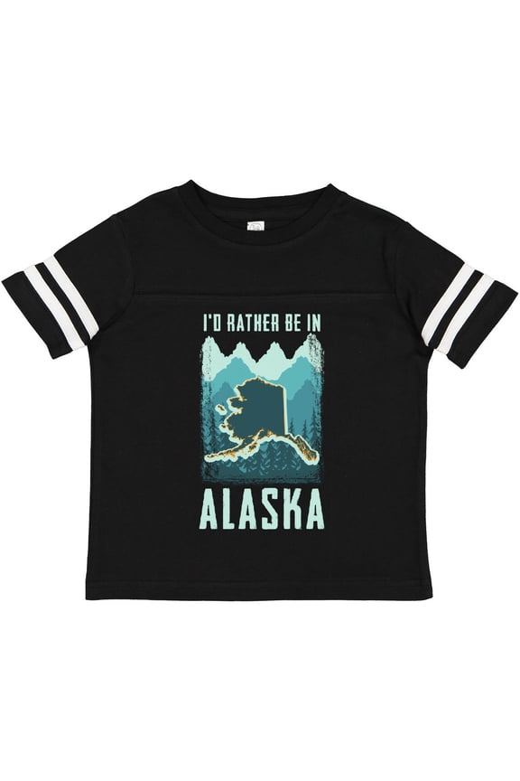 Alaskan Rather Be in Alaska Boys or Girls Toddler T-Shirt