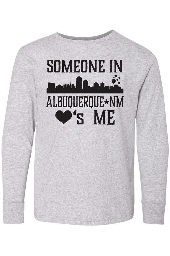 Albuquerque New Mexico Someone Loves Me Skyline Long Sleeve Youth T-Shirt