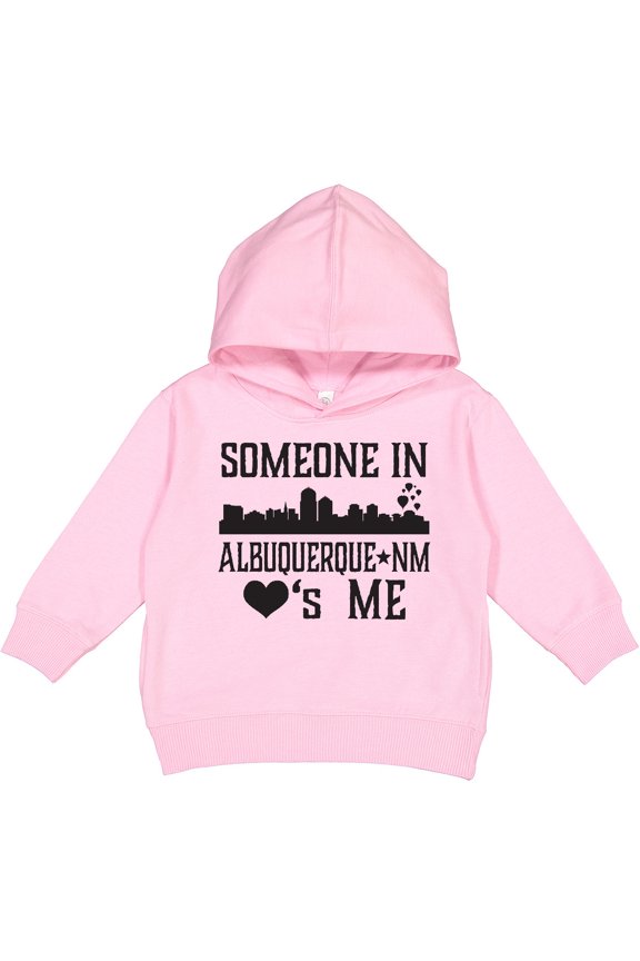 Albuquerque New Mexico Someone Loves Me Skyline Toddler Hoodie