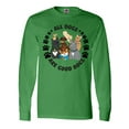 thumbnail image 1 of Inktastic All Dogs are Good Dogs with Cute Dog Family Long Sleeve T-Shirt, 1 of 5