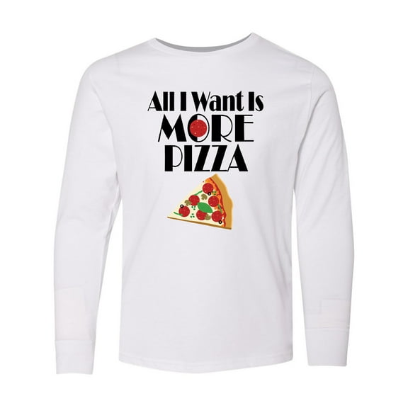 Inktastic All I Want is More Pizza Long Sleeve Youth T-Shirt