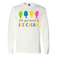 thumbnail image 1 of Inktastic All You Need Is Ice Cream - Blue Pink Yellow Green Long Sleeve T-Shirt, 1 of 5