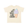 thumbnail image 1 of Inktastic All You Need is Ice Cream with Ice Cream Cone Boys or Girls Toddler T-Shirt, 1 of 5