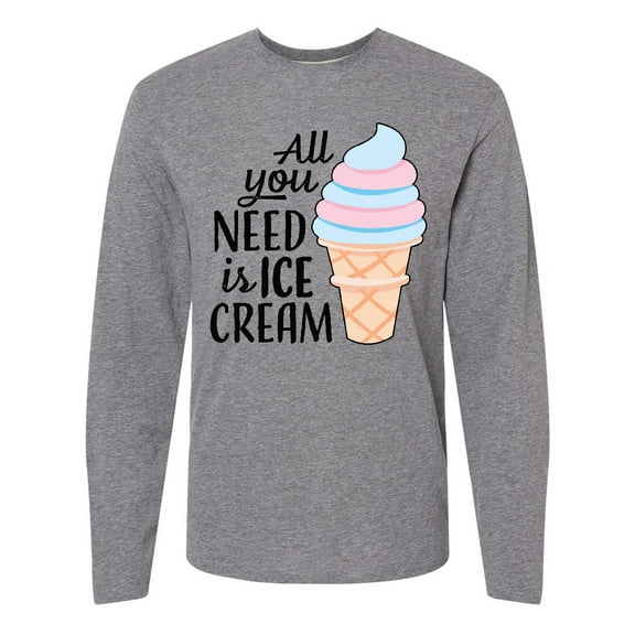 Inktastic All You Need is Ice Cream with Ice Cream Cone Long Sleeve T-Shirt