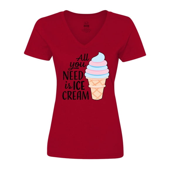 Inktastic All You Need is Ice Cream with Ice Cream Cone Women's V-Neck T-Shirt