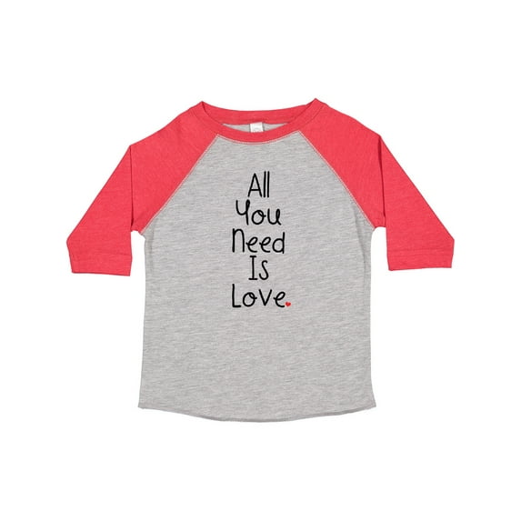 Inktastic All You Need is Love Boys or Girls Toddler T-Shirt