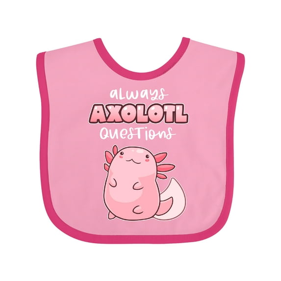 Inktastic Always Axolotl Questions Cute Curious Axolotl Boys or Girls Baby Bib