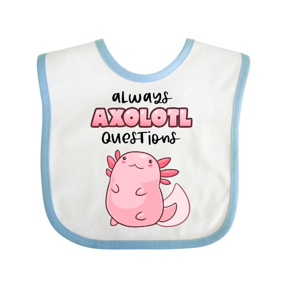 Inktastic Always Axolotl Questions Cute Curious Axolotl Boys or Girls Baby Bib