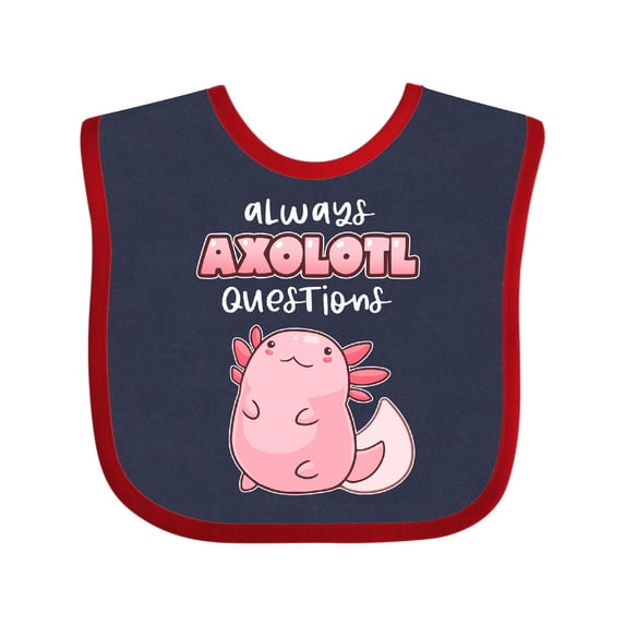 Inktastic Always Axolotl Questions Cute Curious Axolotl Boys or Girls Baby Bib