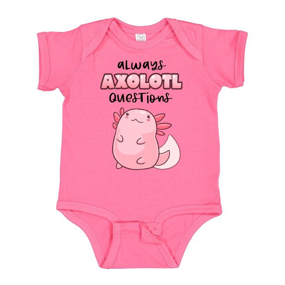 Inktastic Always Axolotl Questions Cute Curious Axolotl Boys or Girls Baby Bodysuit