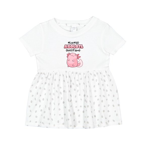 Inktastic Always Axolotl Questions Cute Curious Axolotl Girls Baby Dress