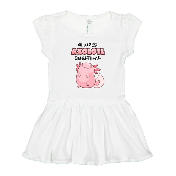 Inktastic Always Axolotl Questions Cute Curious Axolotl Girls Toddler Dress