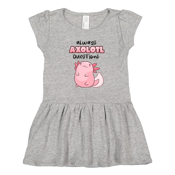 Inktastic Always Axolotl Questions Cute Curious Axolotl Girls Toddler Dress