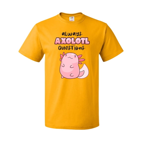 Inktastic Always Axolotl Questions Cute Curious Axolotl T-Shirt