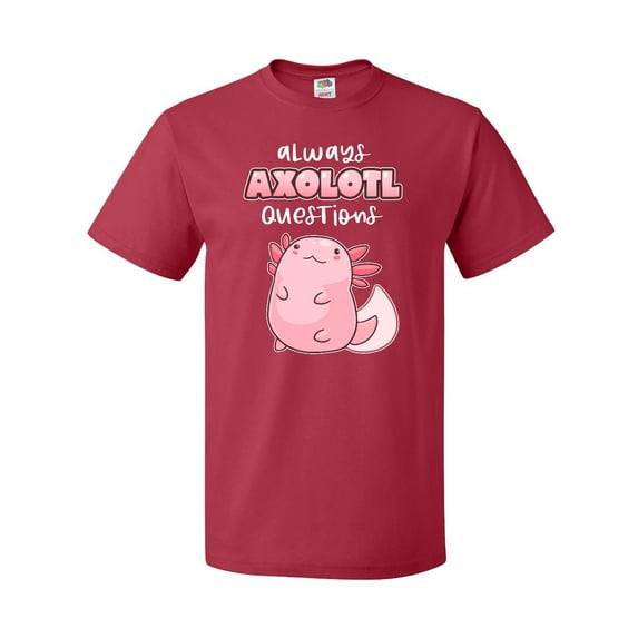 Inktastic Always Axolotl Questions Cute Curious Axolotl T-Shirt