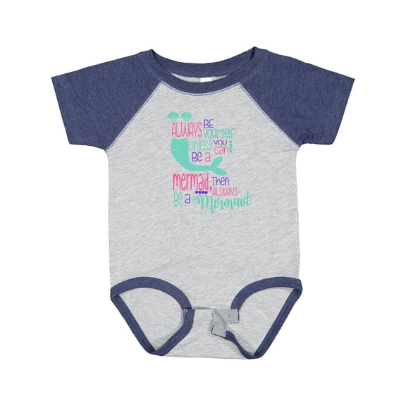 Inktastic Always Be Yourself, Unless You Can Be a Mermaid Boys or Girls Baby Bodysuit