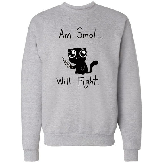 Inktastic Am Smol Will Fight Adult Sweatshirt