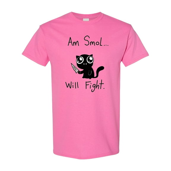 Inktastic Am Smol Will Fight T-Shirt