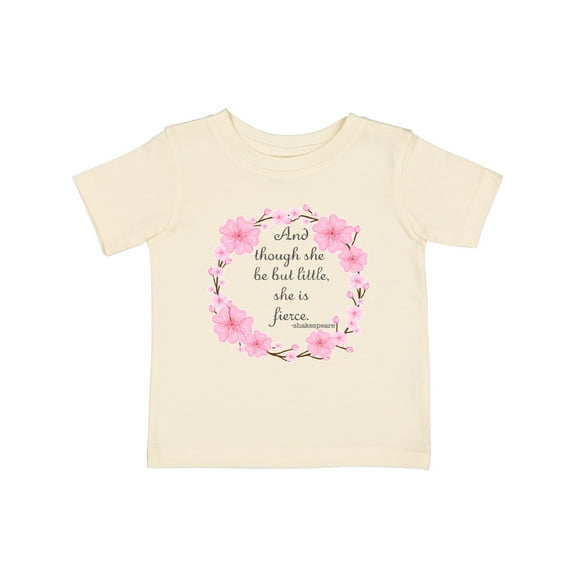 Inktastic And Though She Be but Little She is Fierce Girls Baby T-Shirt