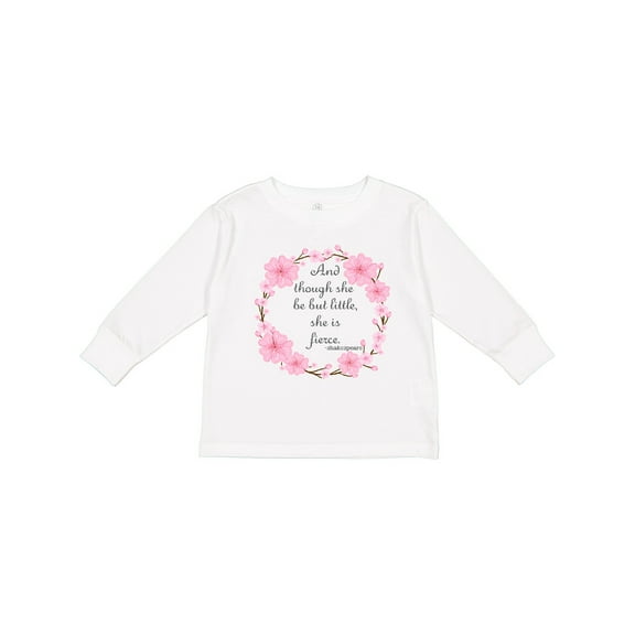 Inktastic And Though She Be but Little She is Fierce Girls Long Sleeve Toddler T-Shirt